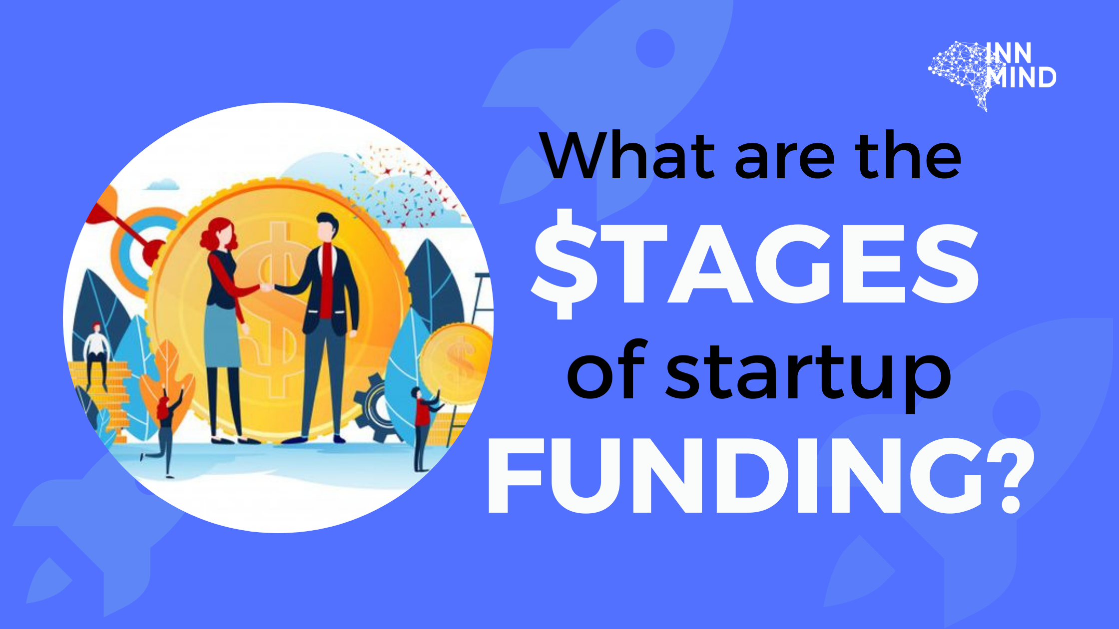 What Are The Stages Of Startup Funding?