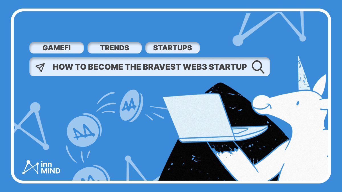 Become the bravest web3 startup: tips to defense your project among VCs