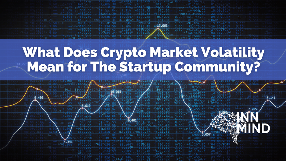 What Does Crypto Market Volatility Mean For The Startup Community ...