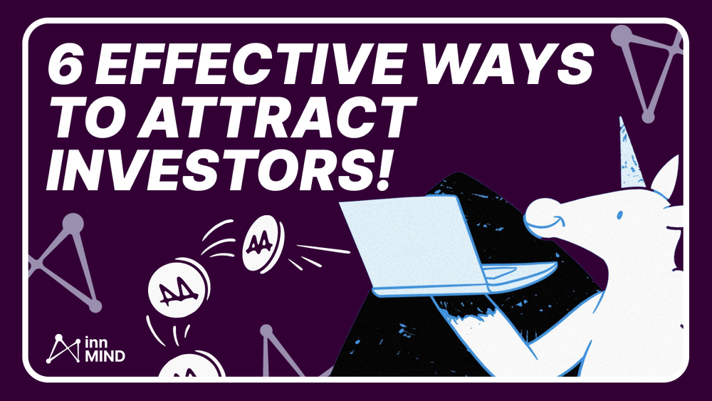 6 Effective Ways to Attract Investors for Early-Stage Startups