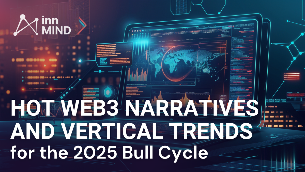 Hot Web3 Narratives and Vertical Trends for the 2025 Bull Cycle