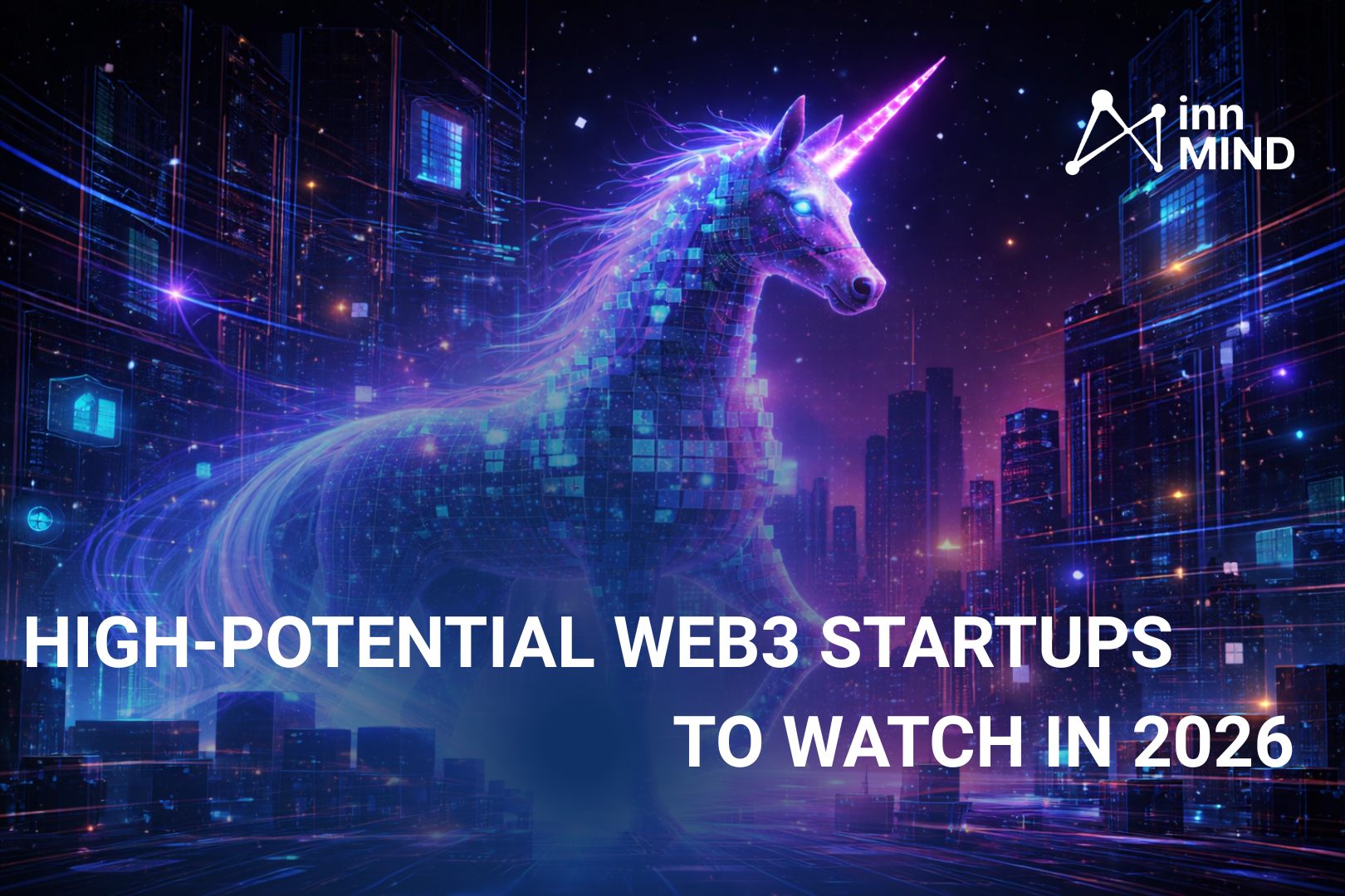 overview about High-Potential Web3 Startups to Watch in 2026 (Social, AI Ops, RWAs, Trust, DeFi) on InnMind