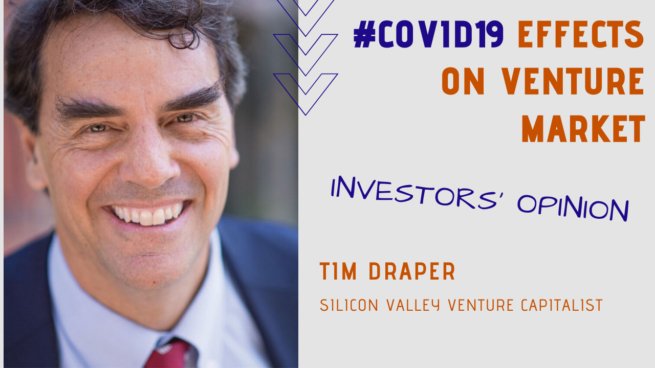 TIM DRAPER: «CRISIS IS A GOOD TIME FOR INNOVATION AND VENTURE CAPITAL!»