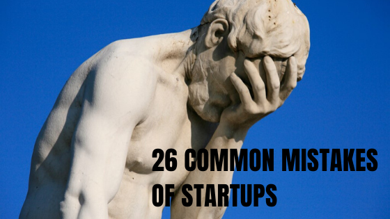 26 common mistakes of startups