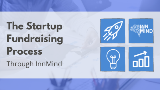 The Startup Fundraising Process Through InnMind