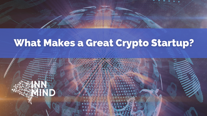 What Makes a Great Crypto Startup?