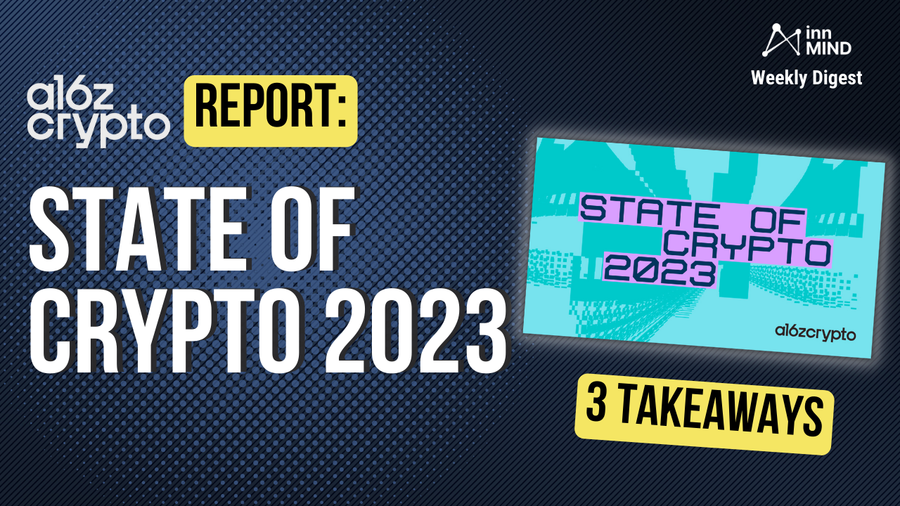 Takeaways from a16z’s "State of Crypto 2023" Report: 3 Crypto Trends