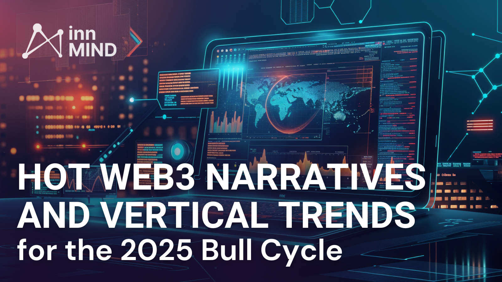 Hot Web3 Narratives and Vertical Trends for the 2025 Bull  Cycle