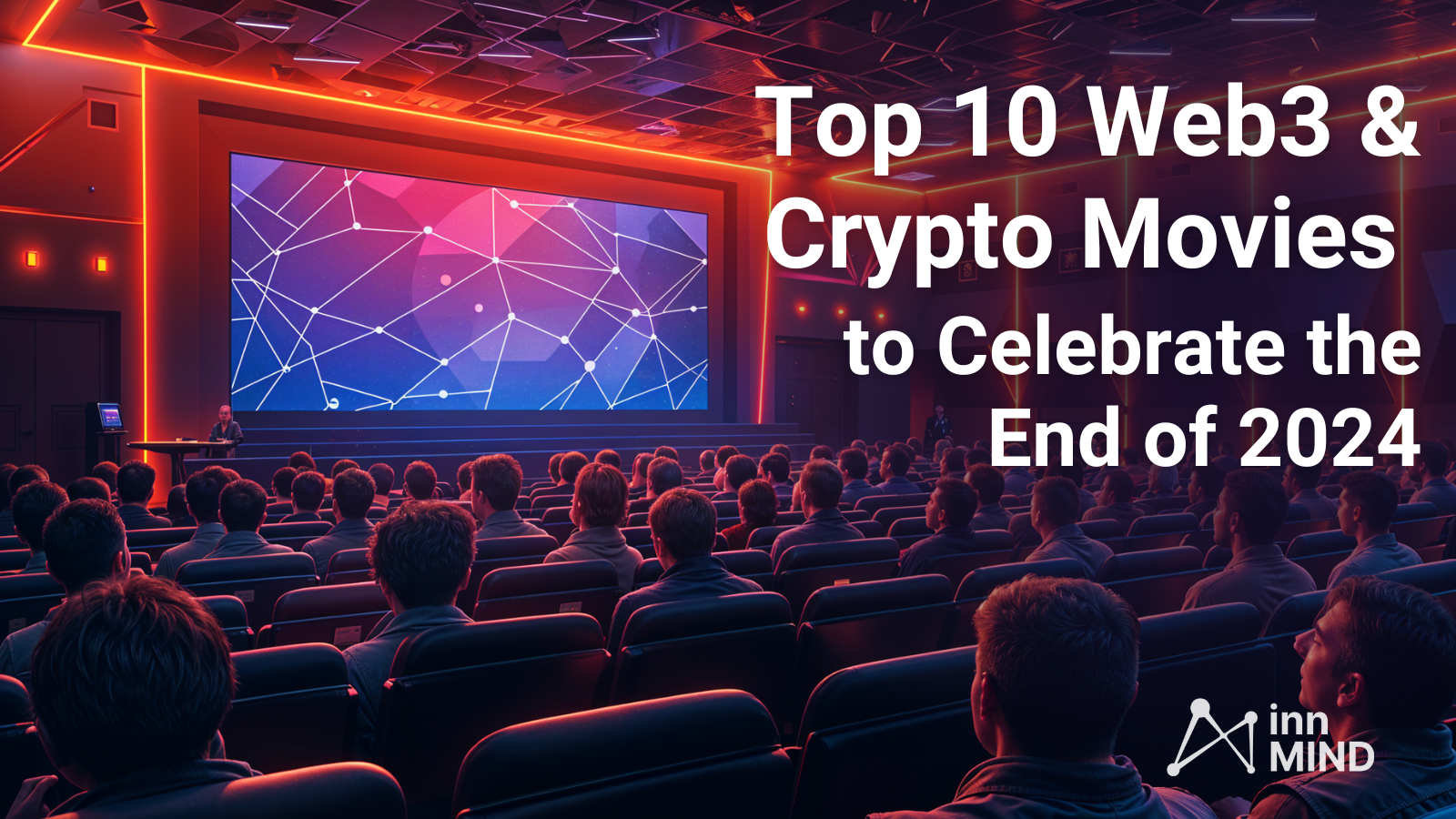 Top 10 Web3 & Crypto Movies to Celebrate the End of 2024