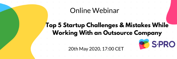 Top 5 Startup Challenges & Mistakes While Working With an Outsource Company: Sign Up For a Free Online Webinar!