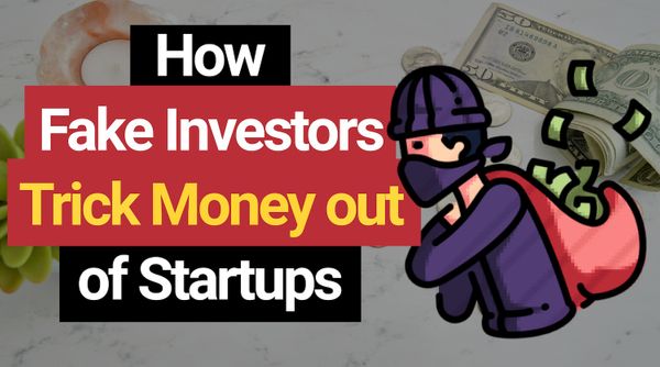 How Fake Investors Trick Money out of Startups