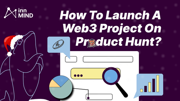 How to Launch a Web3 Project on Product Hunt?