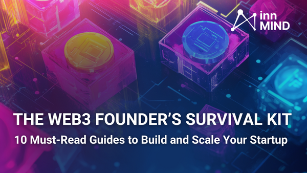 The Web3 Founder’s Survival Kit: 10 Must-Read Guides to Build and Scale Your Startup